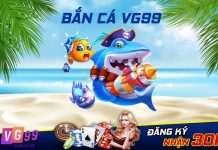 Bắn cá Vg99 – Chơi bắn cá đổi thưởng tiền thật cực hời Giới thiệu về sảnh game bắn cá vg99