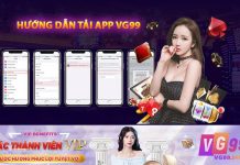 Hướng dẫn các bước tải app vg99 chi tiết cho người chơi mới Ưu điểm khi tải app vg99